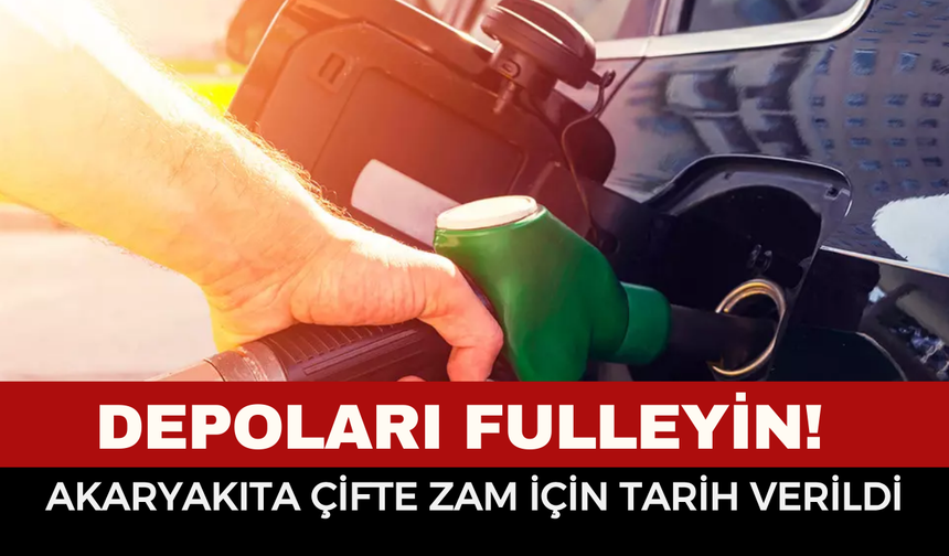 Akaryakıta Çifte Zam! Benzin ve Motorine Zam Ne Zaman Gelecek?