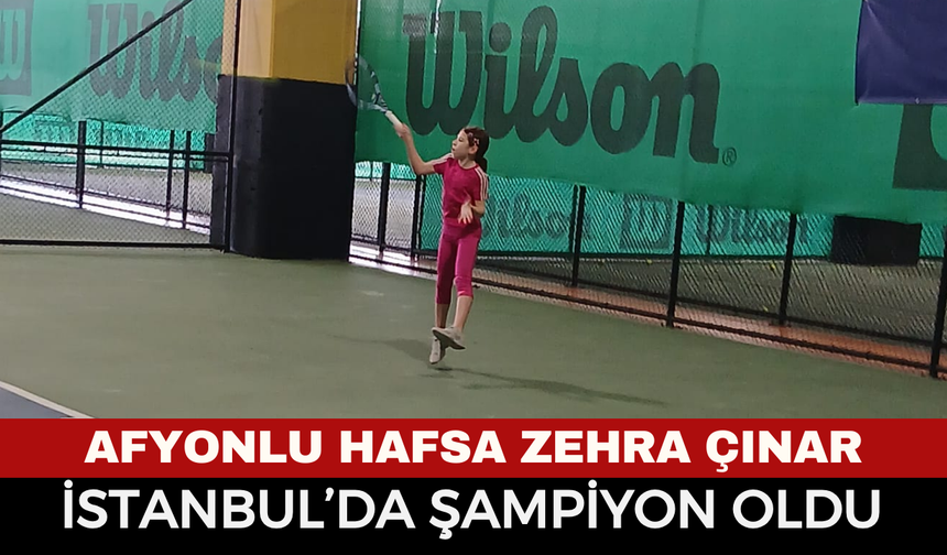 Afyonkarahisarlı Hafsa Zehra Çınar İstanbul’da Şampiyonluk Kupasını Kaldırdı