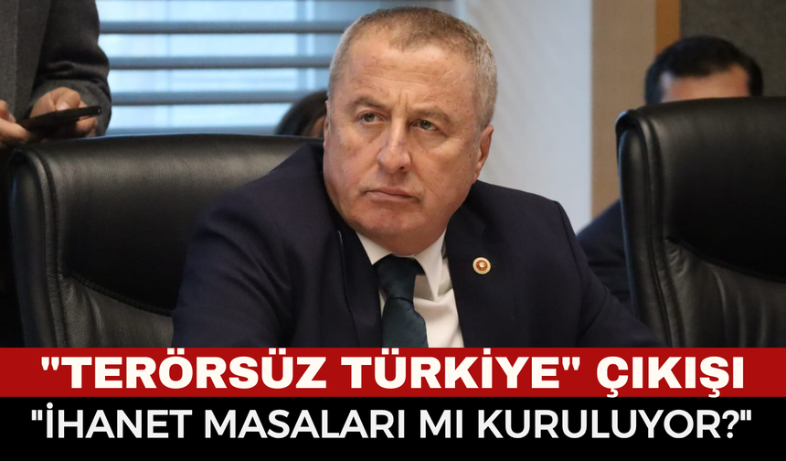 Hakan Şeref Olgun’dan "Terörsüz Türkiye" Çıkışı: "Düne Kadar Arananlarla Masaya mı Oturuluyor?"