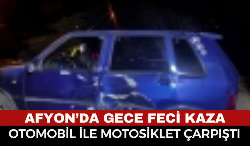 Afyon’da Otomobil ile Motosiklet Çarpıştı: 2 Yaralı