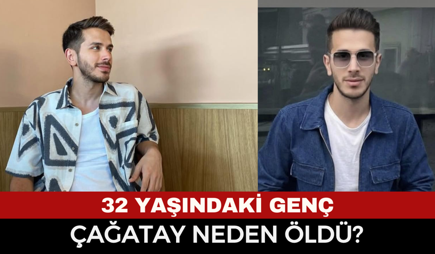 Çağatay Torun Kimdir, Neden Öldü? 32 Yaşındaki Genç Hayatını Kaybetti
