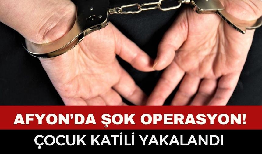 Afyon’da Şok Operasyon! Çocuğu Kasten Öldürme Suçundan Aranan Hükümlü Kent Merkezinde Yakalandı