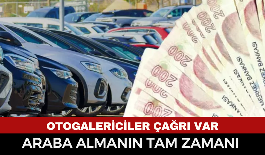 İkinci El Araçta Fırsat Dönemi: Otogalerciler “Şimdi Araç Almanın Tam Zamanı!”