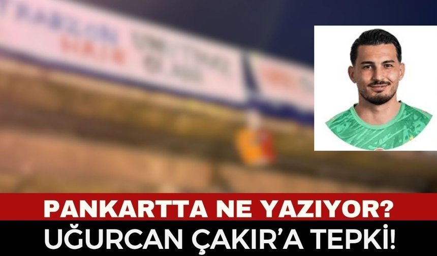 Sözün Bittiği Yer... Uğurcan Çakır’a Yönelik Tepkiler Sınırı Aştı! Üst Geçitteki Pankartta Ne Yazıyor?
