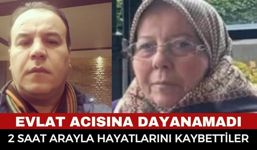 Evlat Acısına Dayanamayan Anne Kalp Krizi Geçirdi... Acısına Sadece 2 Saat Dayanabildi