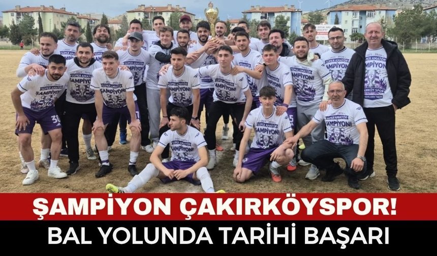 Şampiyon Çakırköyspor! BAL Yolunda Tarihi Başarı