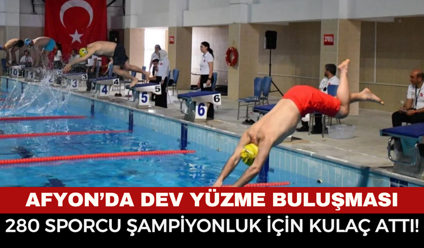 Afyonkarahisar Uluslararası Yüzme Organizasyonuna Ev Sahipliği Yaptı: 280 Sporcu Kıyasıya Yarıştı