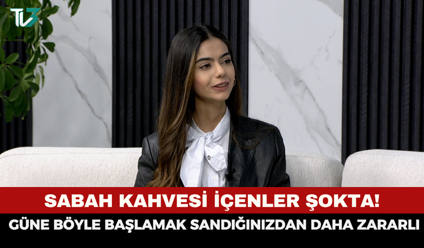 Sabah Kahvesi İçenler Şokta! Uzmandan Kritik Uyarı: Güne Böyle Başlamak Sandığınızdan Daha Zararlı