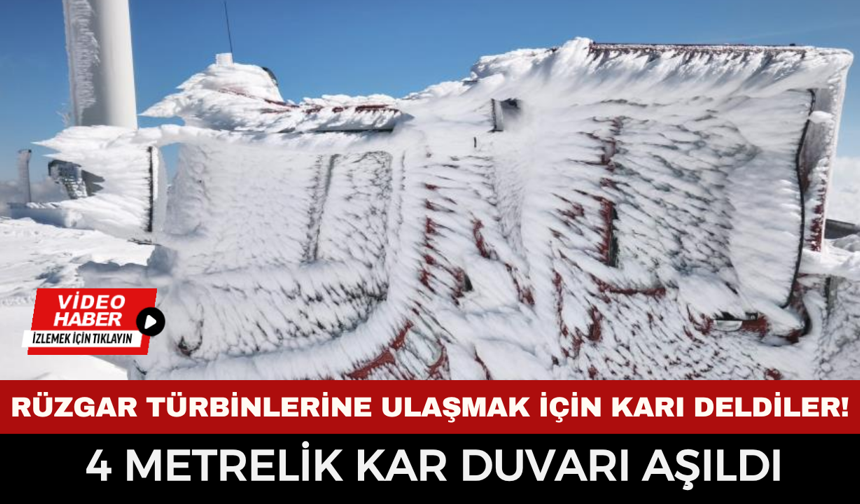 Rüzgar Türbinlerine Ulaşmak İçin Karı Deldiler! 4 Metrelik Kar Duvarı Aşıldı