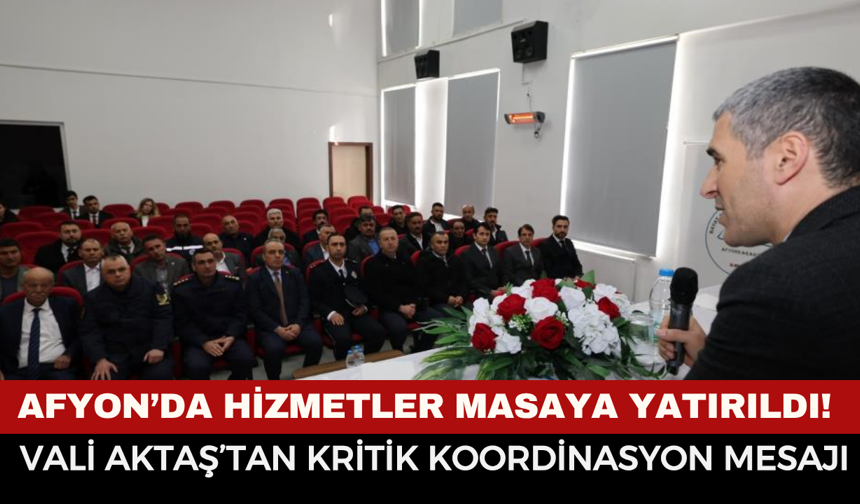 Afyonkarahisar'da çalışmalar değerlendirildi