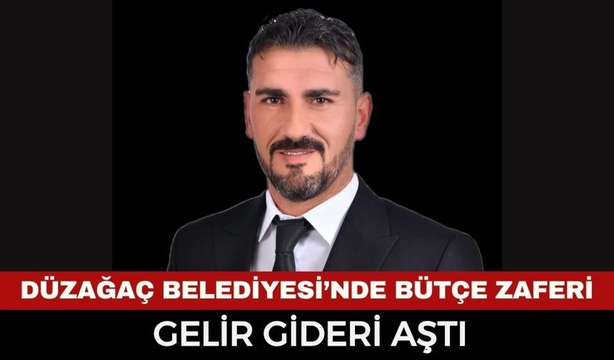 Düzağaç Belediyesi 2025 Yılı Verilerini Açıkladı: İşte Gelir-Gider Tablosu