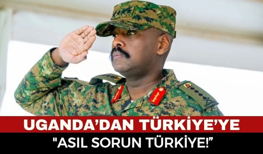 İsrail Destekçisi Ugandalı Komutandan Türkiye’ye Şok Tehdit: 30 GÜN SÜRE VERDİLER!