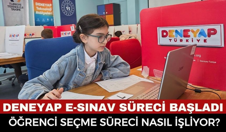 Geleceğin Teknoloji Yıldızları Yarışıyor: Deneyap E-Sınav Maratonu Başladı! Deneyap Türkiye Öğrenci Seçme Süreci Nasıl?