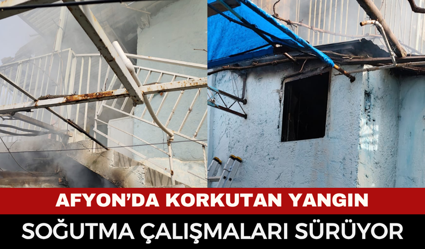 Afyonkarahisar’da korkutan yangın! Bitişik evler tehlikeyi büyüttü