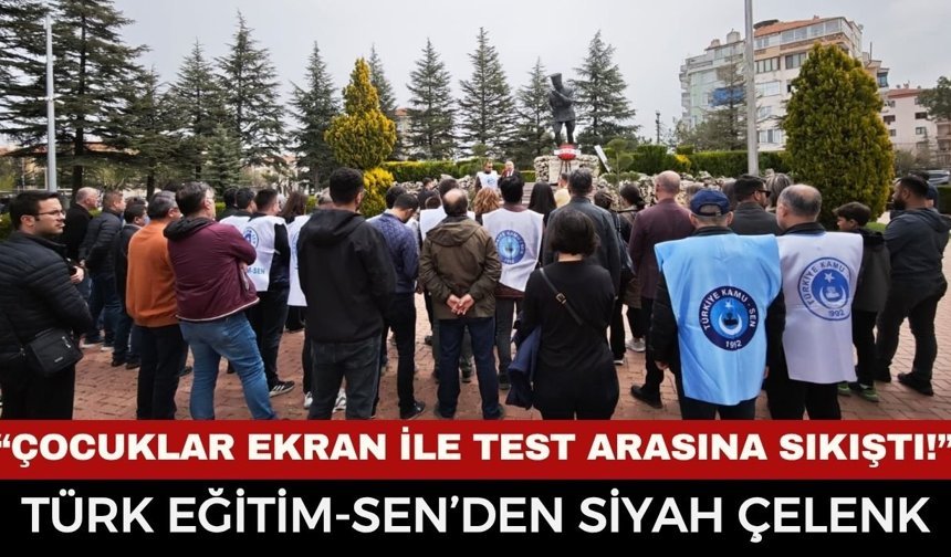 Türk Eğitim-Sen’den Kahramanmaraş İçin Siyah Çelenk! "Öğretmenin Yetkisi Artırılmalı"