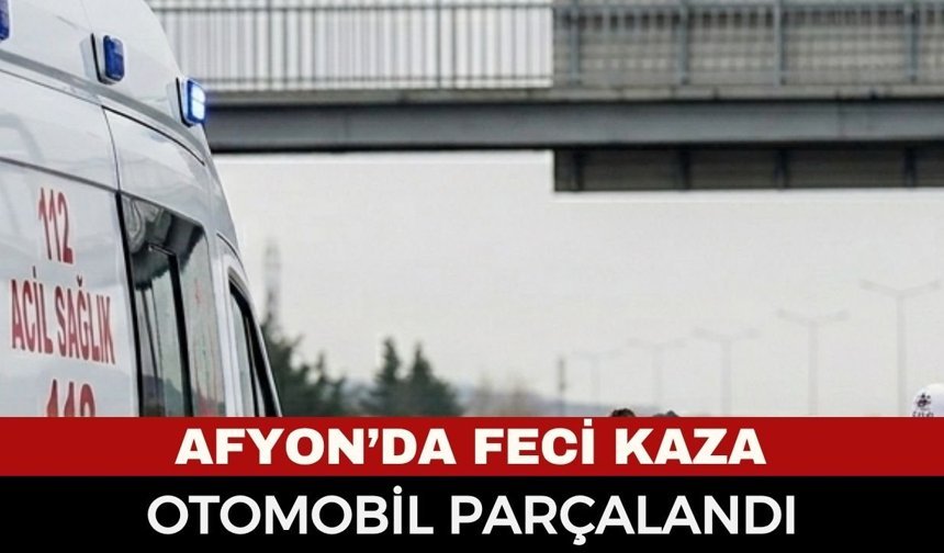 Afyonkarahisar’da Korkunç Kaza! Köprü Bariyerlerine Saplanan Otomobil Parçalandı