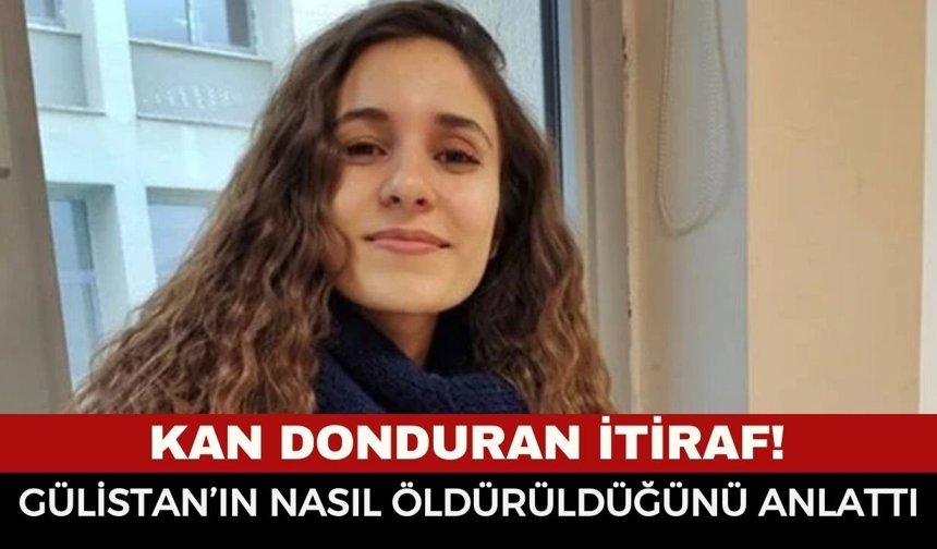 "Hamile kaldı, ben de kafasına sıktım" Gülistan Doku Soruşturmasında Kritik Gelişme