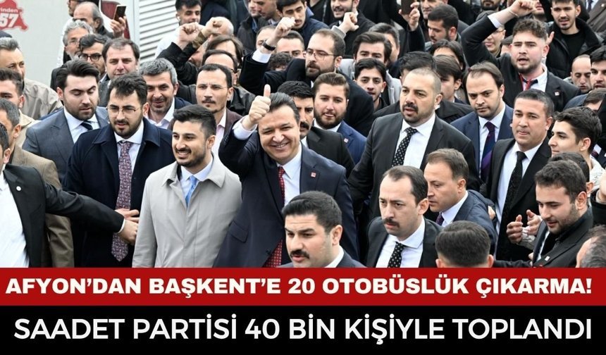 Afyonkarahisar’dan Başkent’e 20 Otobüslük Çıkarma! 40 Bin Kişiyle Dev Gövde Gösterisi