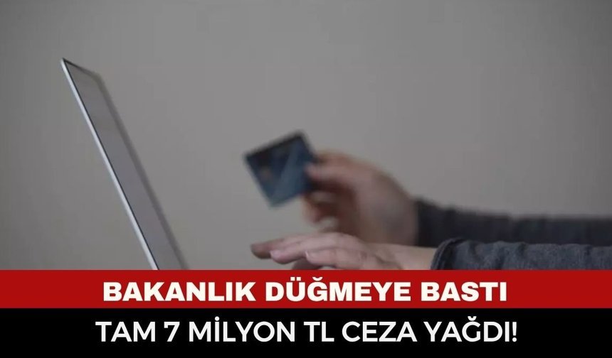 E-Ticaret Devlerine "Suç Aleti" Denetimi! Bakanlık Düğmeye Bastı: Rekor Cezalar Peş Peşe Geldi!