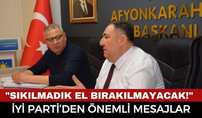 İYİ Parti Afyonkarahisar’da "Seferberlik" İlan Etti! Mısırlıoğlu’ndan Teşkilata Talimat: "Sıkılmadık El Bırakılmayacak!"