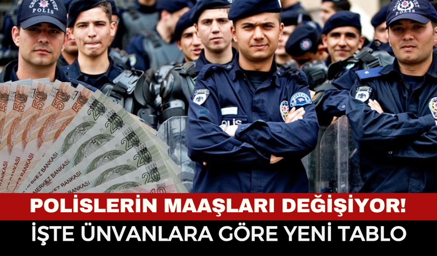 Polis maaşlarında saatlik mesai dönemi başlıyor! Yeni unvan tablosu belli oldu: İşte cebinize girecek net rakam