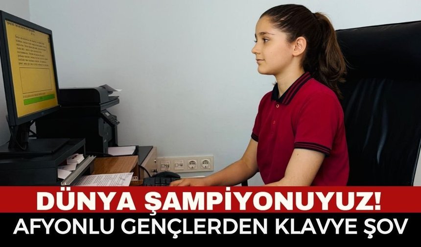 Afyonkarahisarlı Gençlerden Klavye Şov: Takım Halinde Dünya Lideriyiz!