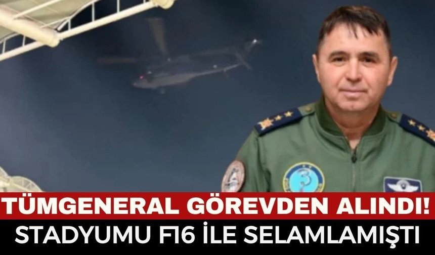 Konyaspor-Fenerbahçe Maçındaki F-16 Selamı Generali Koltuğundan Etti! Tümgeneral Mete Kuş Görevden Alındı