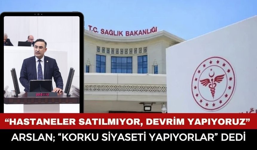 Hastaneler satılıyor iddiasına yanıt: “Korku Siyaseti Yapıyorlar, Biz Sağlıkta Devrim Yapıyoruz”