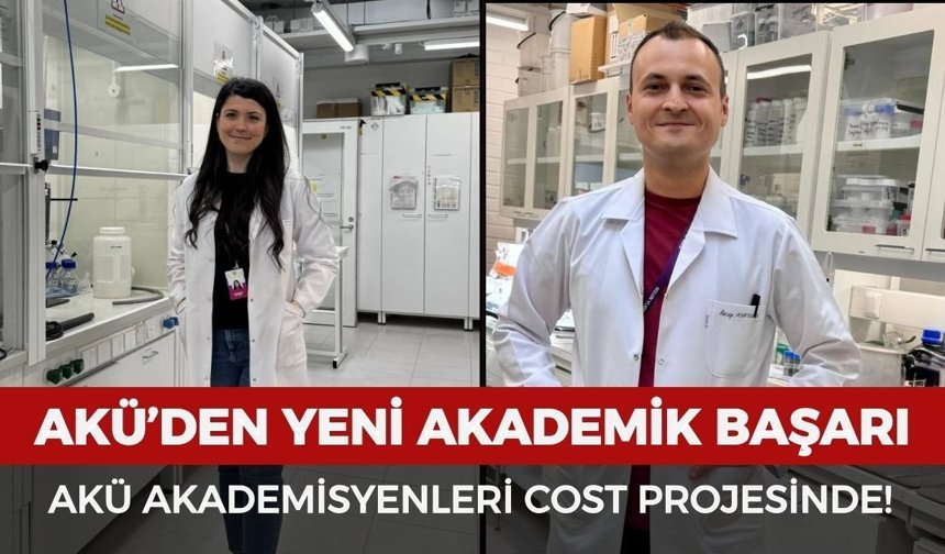 Afyon Kocatepe Üniversitesi’nden yeni akademik başarı: AKÜ’lü akademisyenler COST Projesinde!
