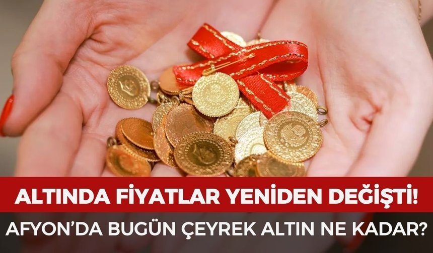 Afyon’da bugün çeyrek altın ne kadar? 25 Nisan 2026 güncel altın fiyatları