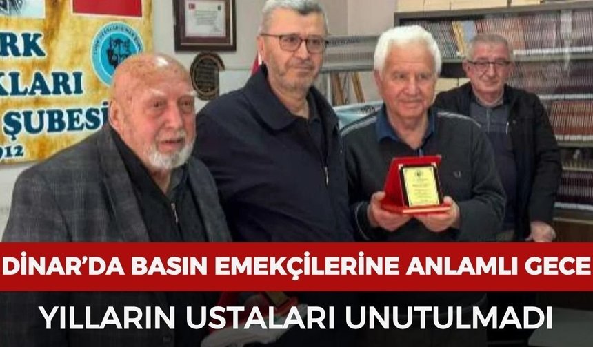 Dinar’da basın emekçilerine anlamlı gece: Yılların ustaları unutulmadı