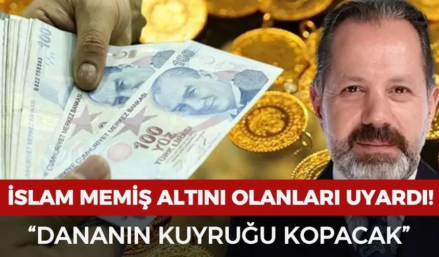 İslam Memiş altını olanları uyardı: "Dananın kuyruğu kopacak!"