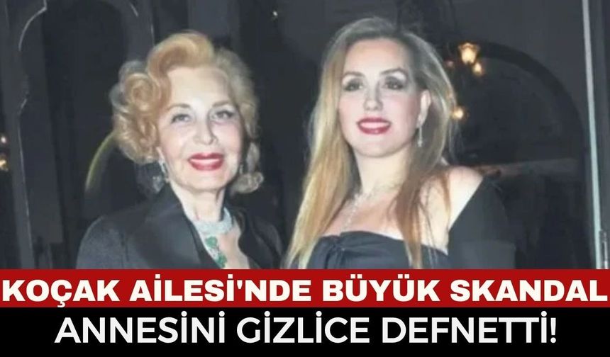 Koçak Ailesi'nde Akılalmaz Skandal: "Annemin Cenazesini Bizden Gizleyip Defnetti!"