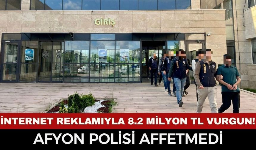 Afyonkarahisar Merkezli 6 İlde Dev Operasyon: İnternet Reklamıyla 8.2 Milyon TL Vurgun!