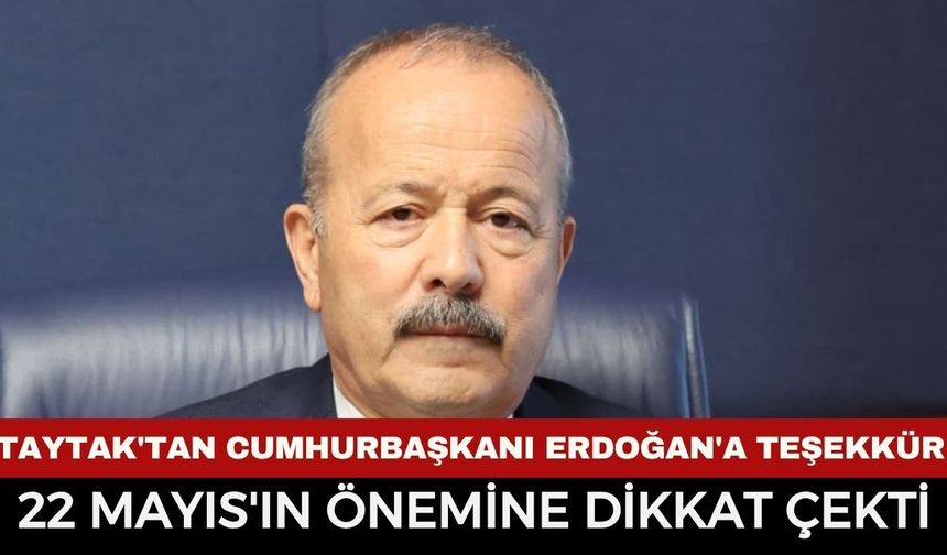 MHP'li Mehmet Taytak'tan Cumhurbaşkanı Erdoğan'a Teşekkür: "Türkiye’nin Geleceği İçin Stratejik Bir Kazanım"