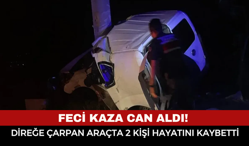 Feci kaza can aldı