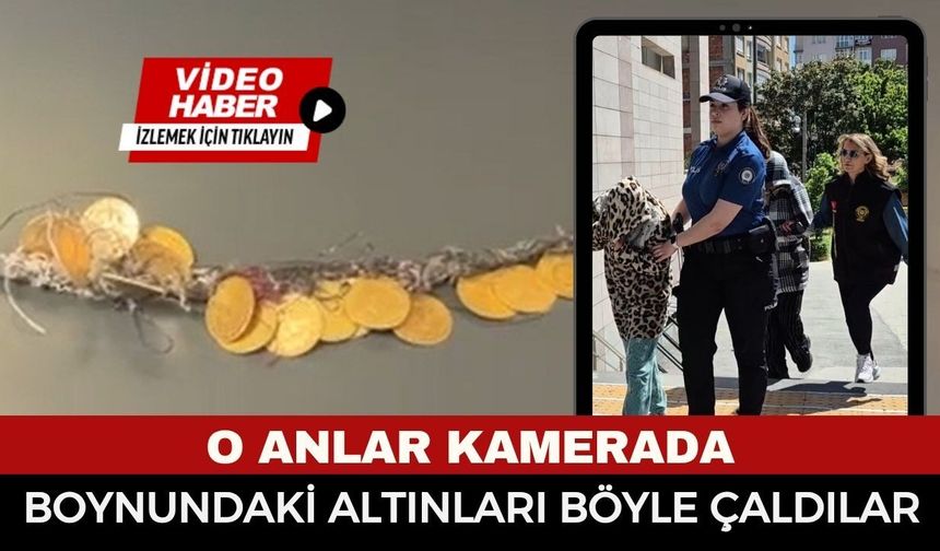 Kaldırımda Otururken Kabusu Yaşadı: Boynundaki 17 Çeyrek Altını Koparıp Kaçtılar