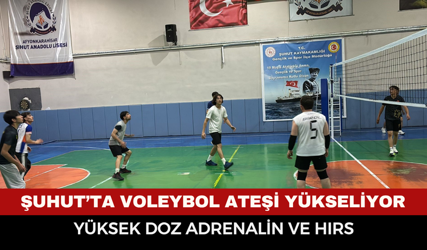 Şuhut'ta Voleybol Heyecanı Doruklarda