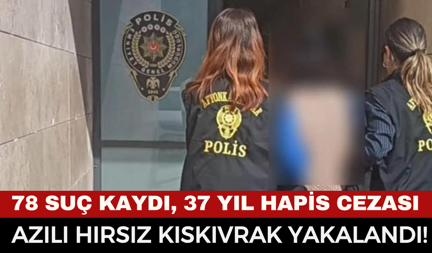 78 suç kaydı vardı Afyon polisinden kaçamadı