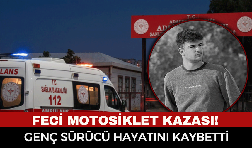 Feci Motosiklet Kazası! Genç Sürücü Hayatını Kaybetti