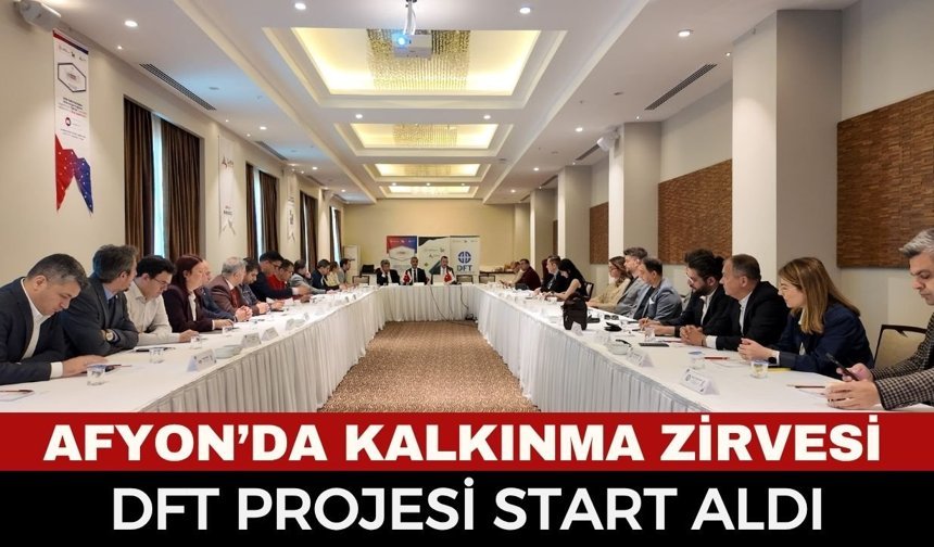 Afyonkarahisar’da Kalkınma Zirvesi: TR33 Bölgesi İçin İş Birliği Vakti