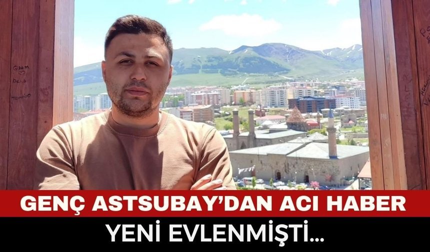 Acı Haber Bu Kez Yalova’dan Geldi! Genç Astsubay İzzet Dağ Vefat Etti