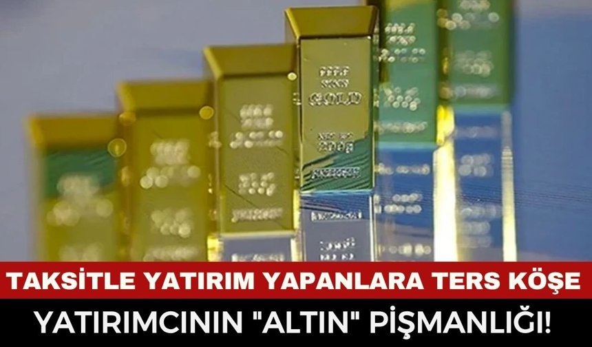 Taksitle Yatırım Yapan Yandı! "Taksit" Tuzağına Düşenler Çok Pişman... Altında Kayıp Devleşiyor
