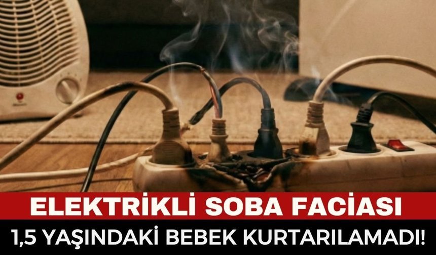 Elektrikli Soba Bir Ailenin Ocağını Söndürdü: Alevlerin Arasında Kalan 4 Kardeşten Acı Haber Geldi
