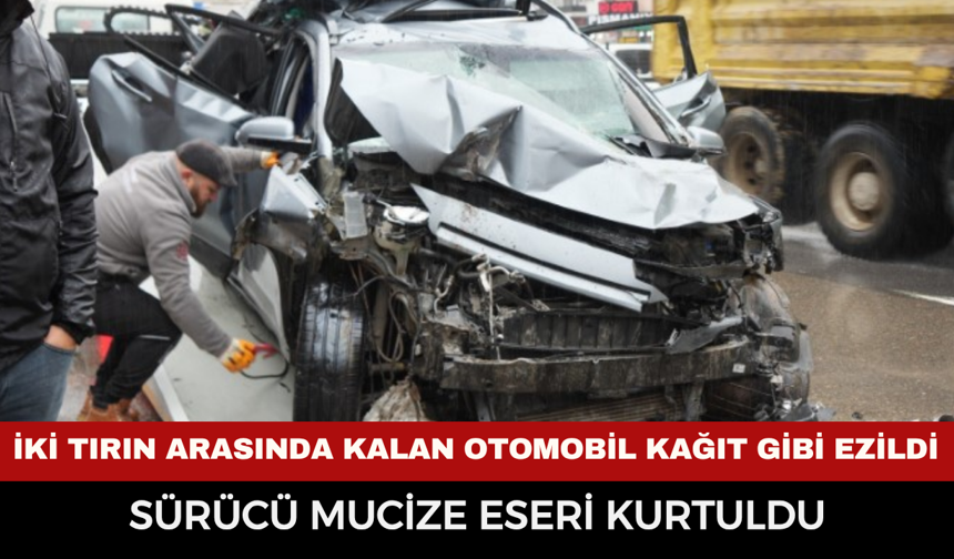 İki tırın arasında kalan otomobil kağıt gibi ezildi: Sürücü mucize eseri kurtuldu