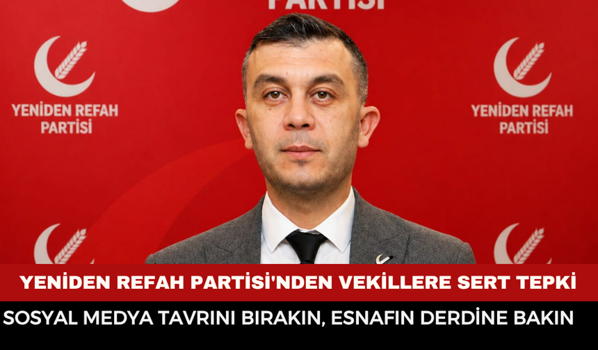 Yeniden Refah'tan Protokole 'Seviye' Uyarısı: "Ortaokul Öğrencileri Gibi Tartışmayı Bırakın!"