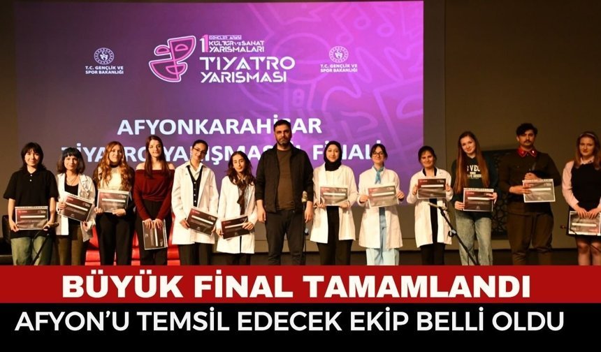 Afyon’da sahne gençlerin! Tiyatro finalinde kazanan belli oldu