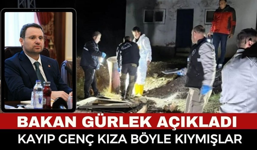 Kübra Yapıcı Böyle Öldürülmüş... Bakan Gürlek Açıkladı: Antalya’daki kayıp olayında korkunç detaylar!