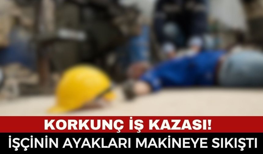 Geri Dönüşüm İşletmesinde Feci Kaza: Talihsiz İşçinin Ayakları Makineye Sıkıştı!
