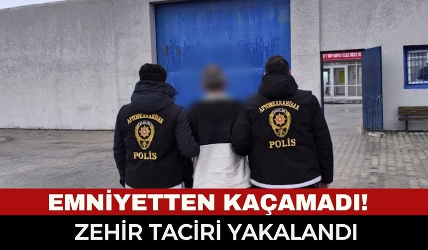 Emniyetten Kaçamadı! Hakkında 13 Yıl Hapis Cezası Bulunan Zehir Taciri Yakalandı